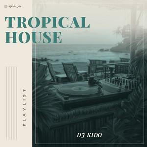 Cover of the playlist Tropical House