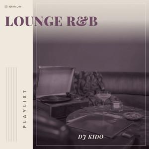 Cover der Playlist Lounge Ambiente R&B
