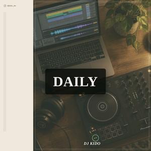 Cover der Playlist Daily by DJ KIDO 🎧